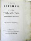 BASKERVILLE PRESS  1763  BIBLE IN GREEK.  He Kaine Diatheke. Novum Testamentum.  One vol. bound in 2, interleaved and annotated.